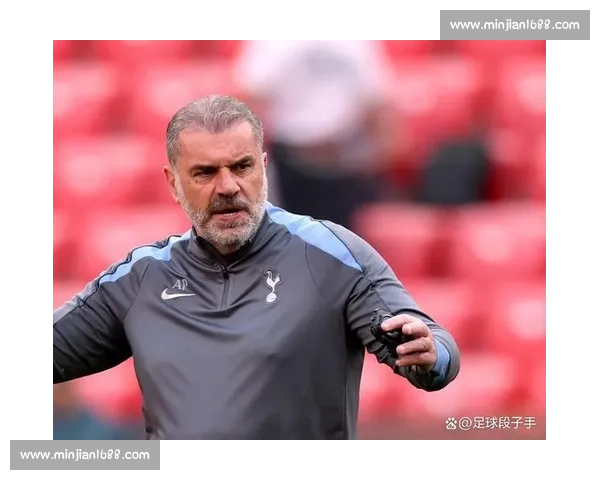 维卡里奥感恩波斯特科格鲁：英超机遇重塑生涯，知遇之恩永不忘！